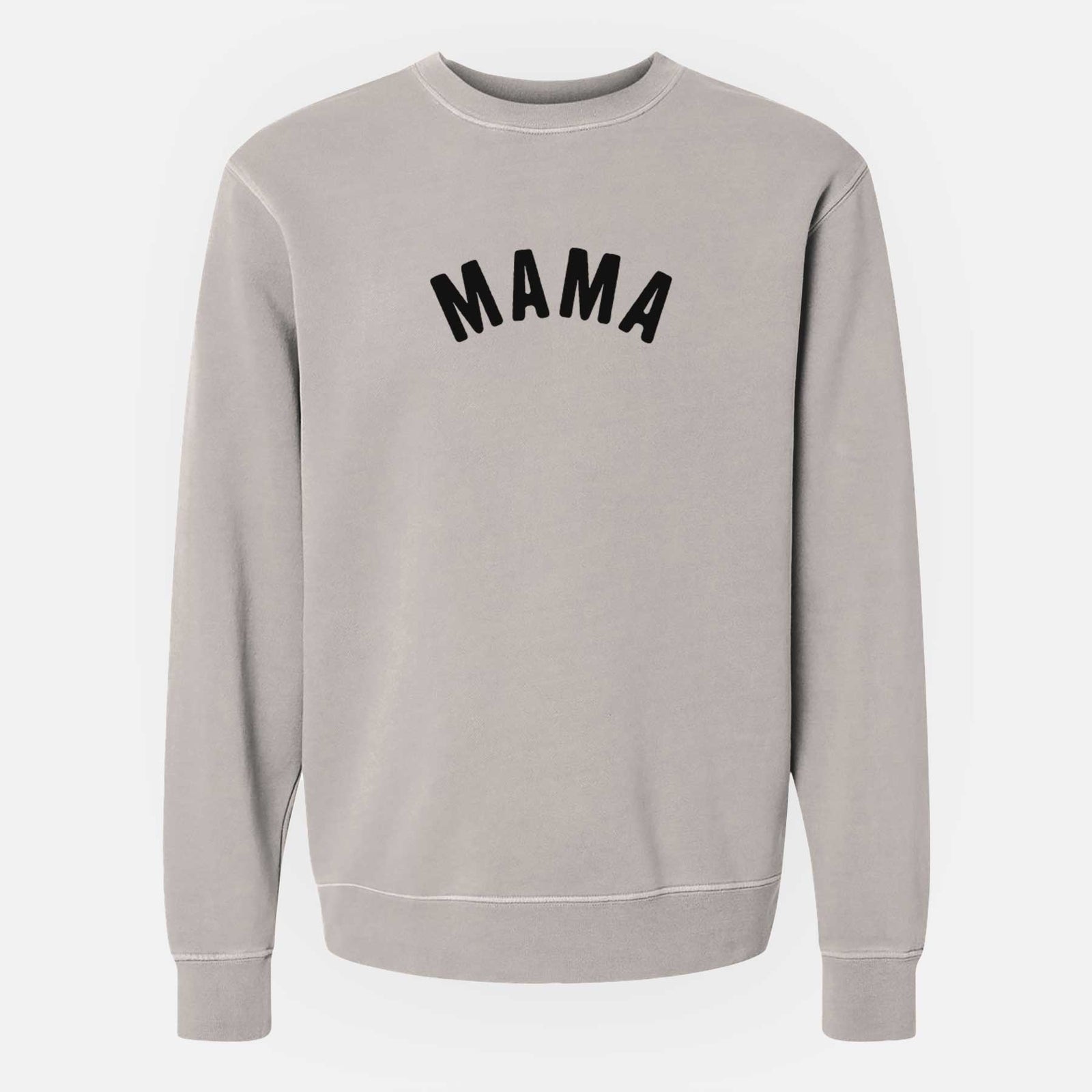 'Mama - Articulate Collection' design on a Cement Unisex pigment dyed crew sweatshirt