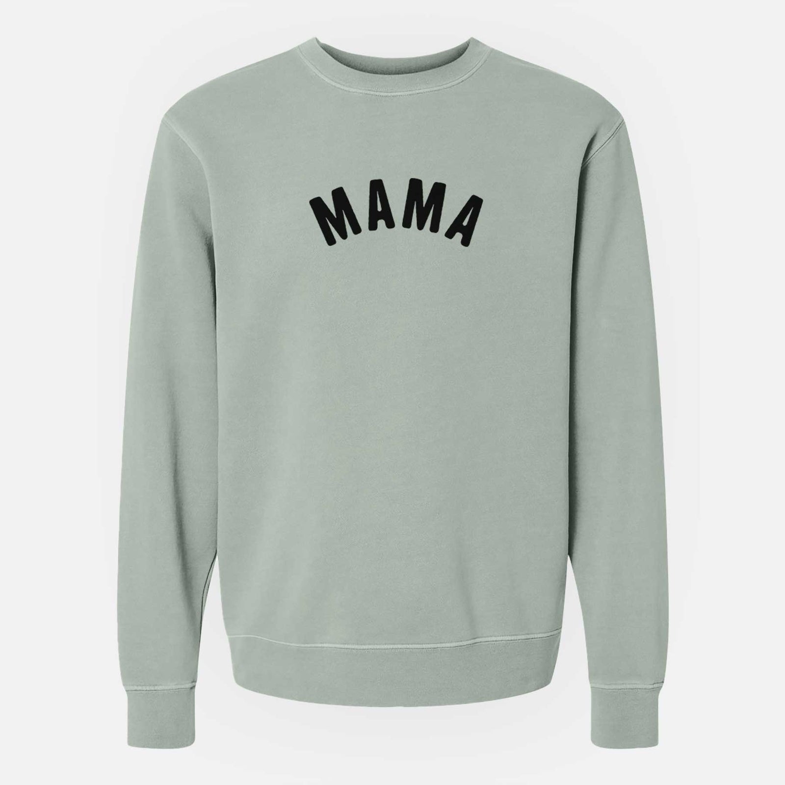 'Mama - Articulate Collection' design on a Sage Unisex pigment dyed crew sweatshirt