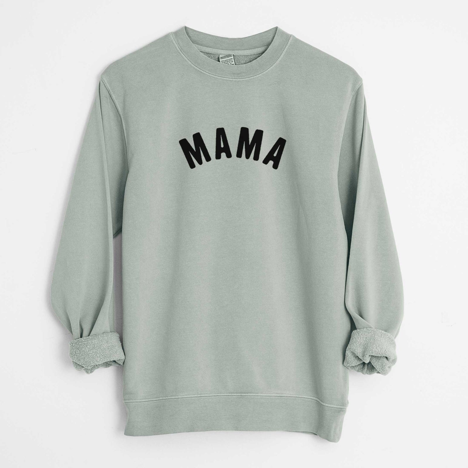 'Mama - Articulate Collection' design on a Sage Unisex pigment dyed crew sweatshirt