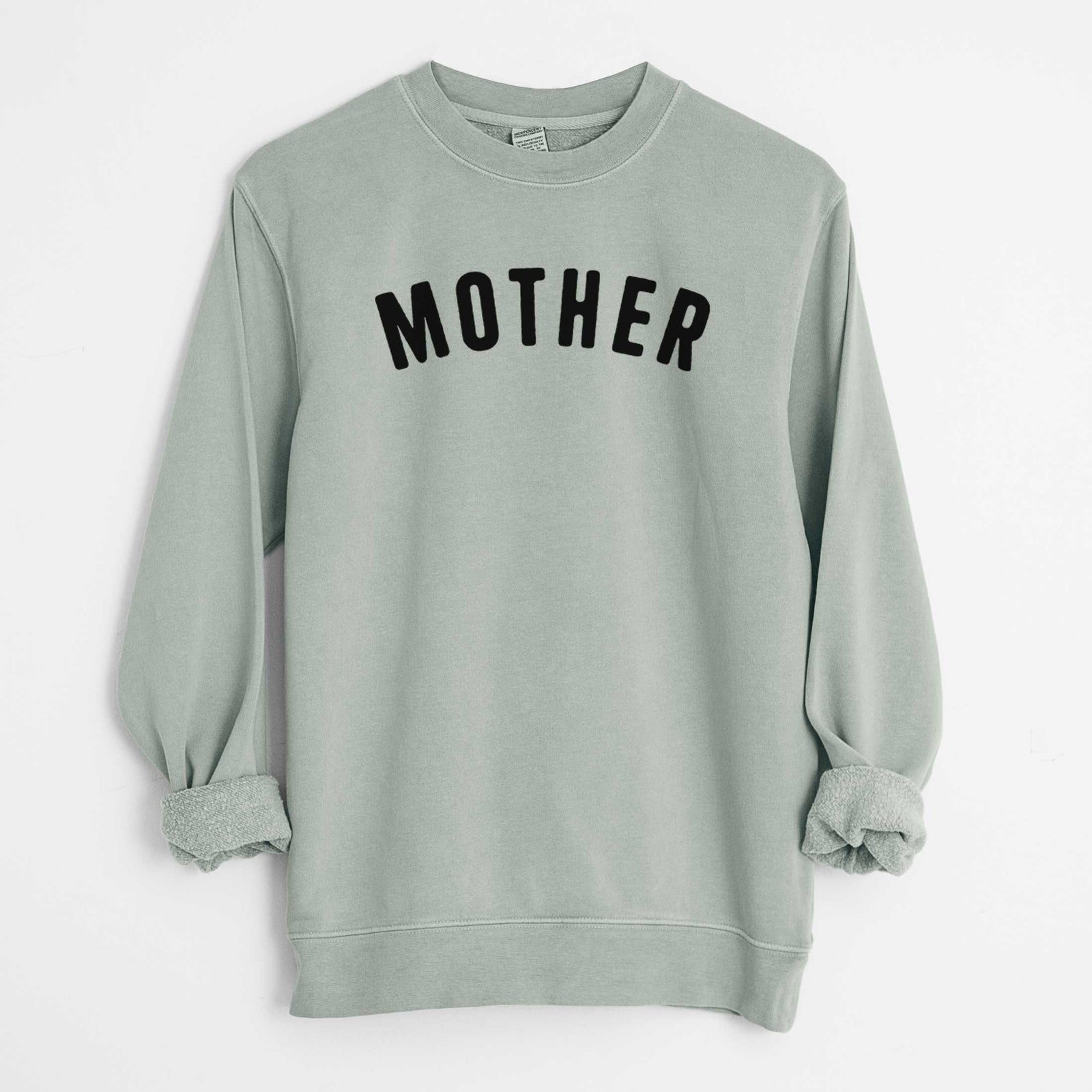 'Mother - Articulate Collection' design on a Sage Unisex pigment dyed crew sweatshirt