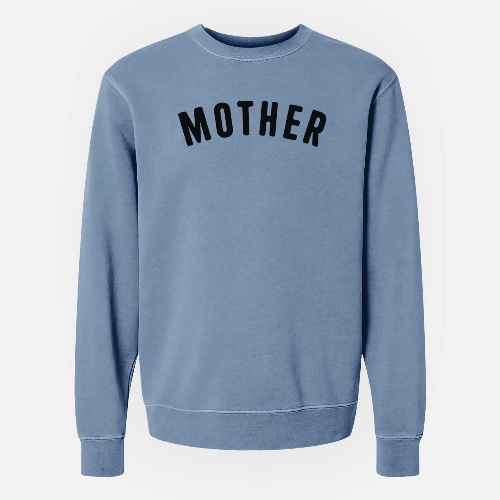 'Mother - Articulate Collection' design on a Slate Blue Unisex pigment dyed crew sweatshirt
