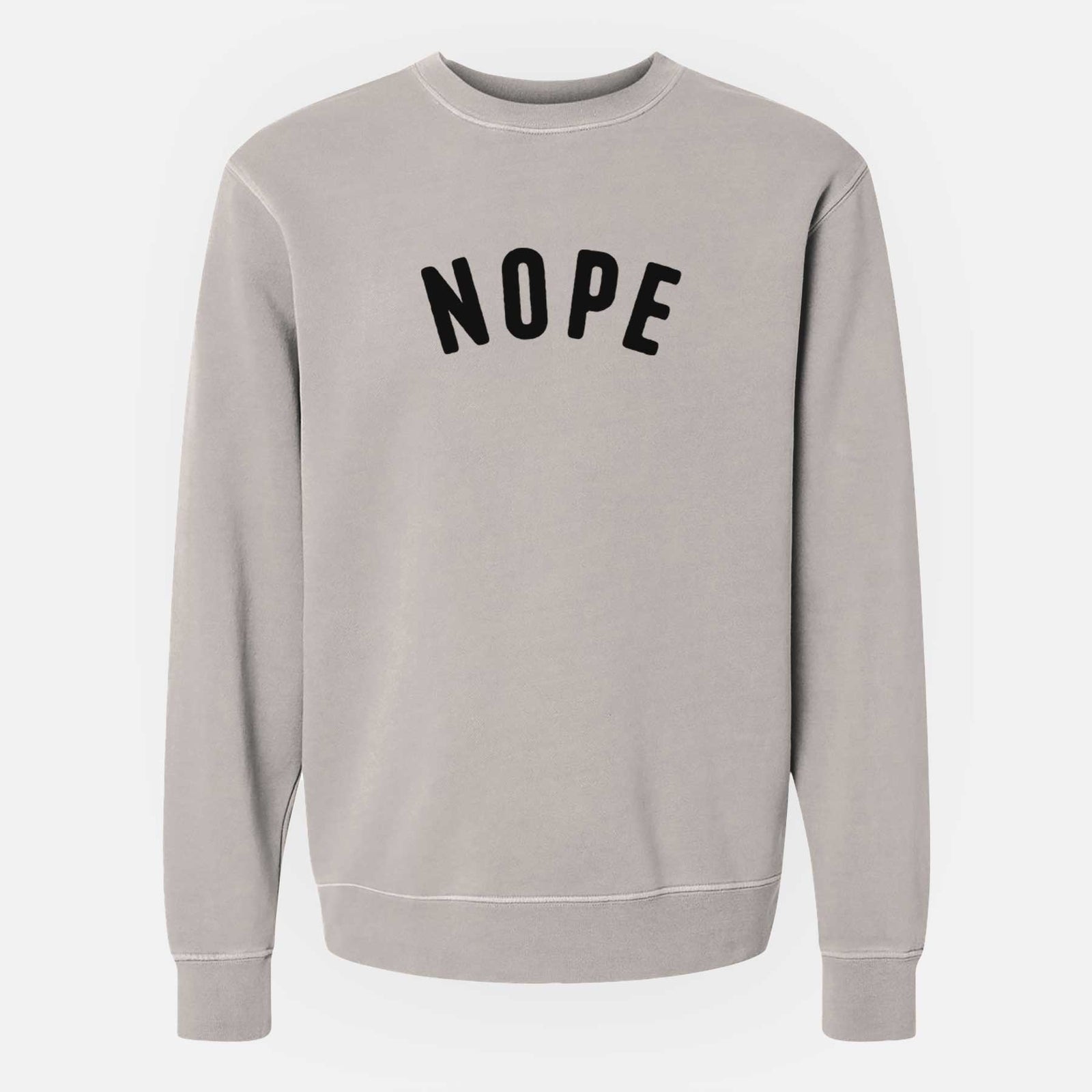 'Nope - Articulate Collection' design on a Cement Unisex pigment dyed crew sweatshirt