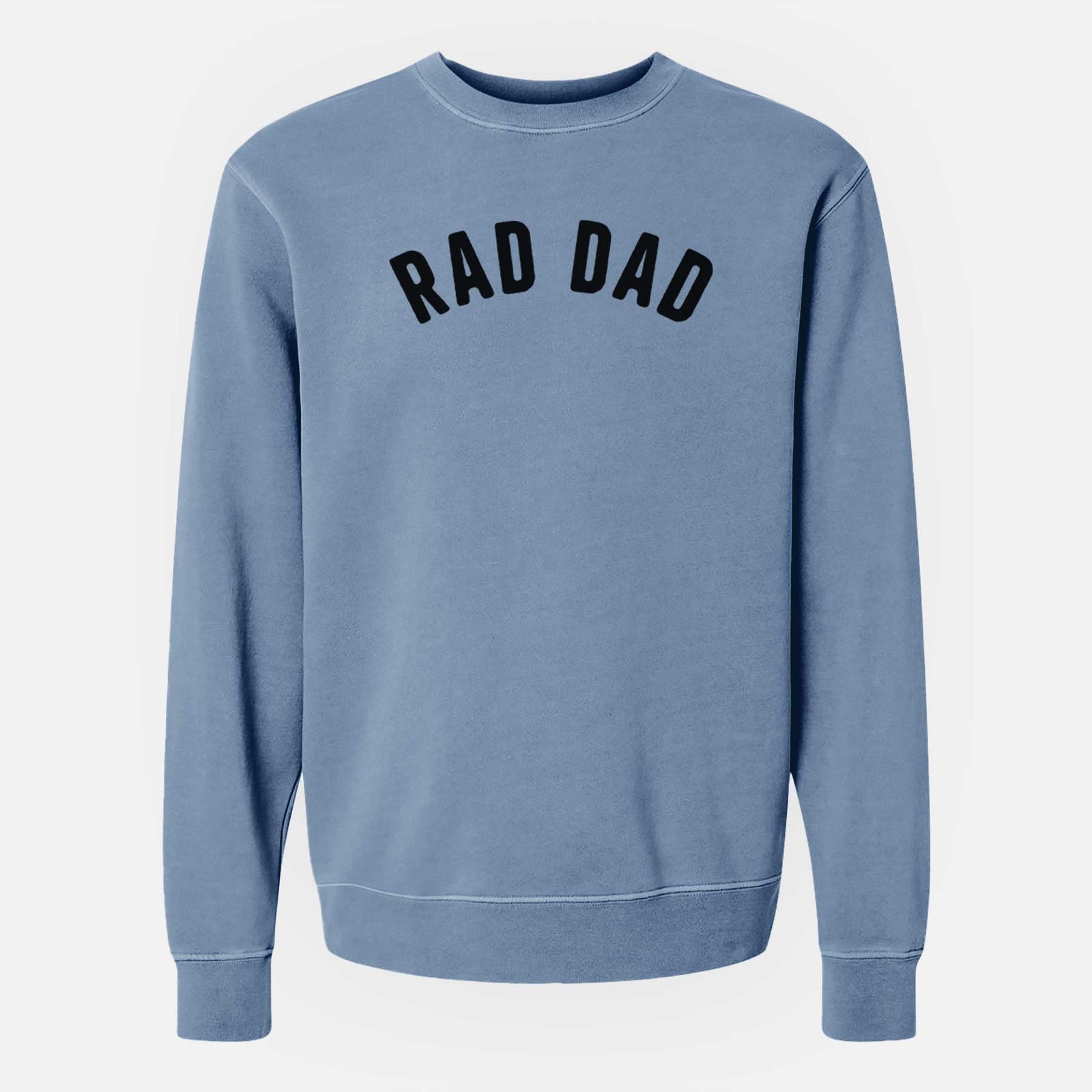 'Rad Dad - Articulate Collection' design on a Slate Blue Unisex pigment dyed crew sweatshirt