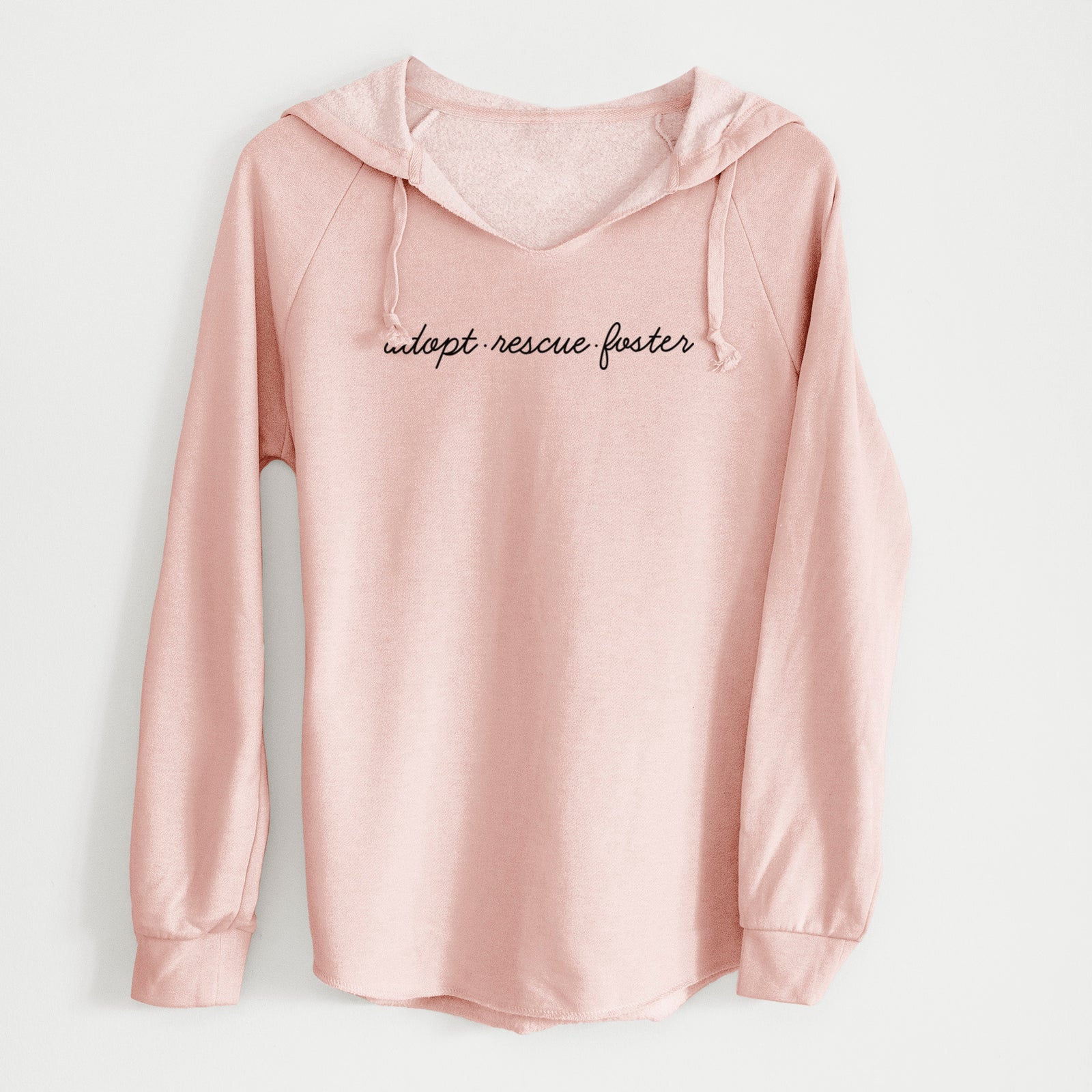 'Adopt - Rescue - Foster' design on a Blush Cali Wave Hooded Sweatshirt