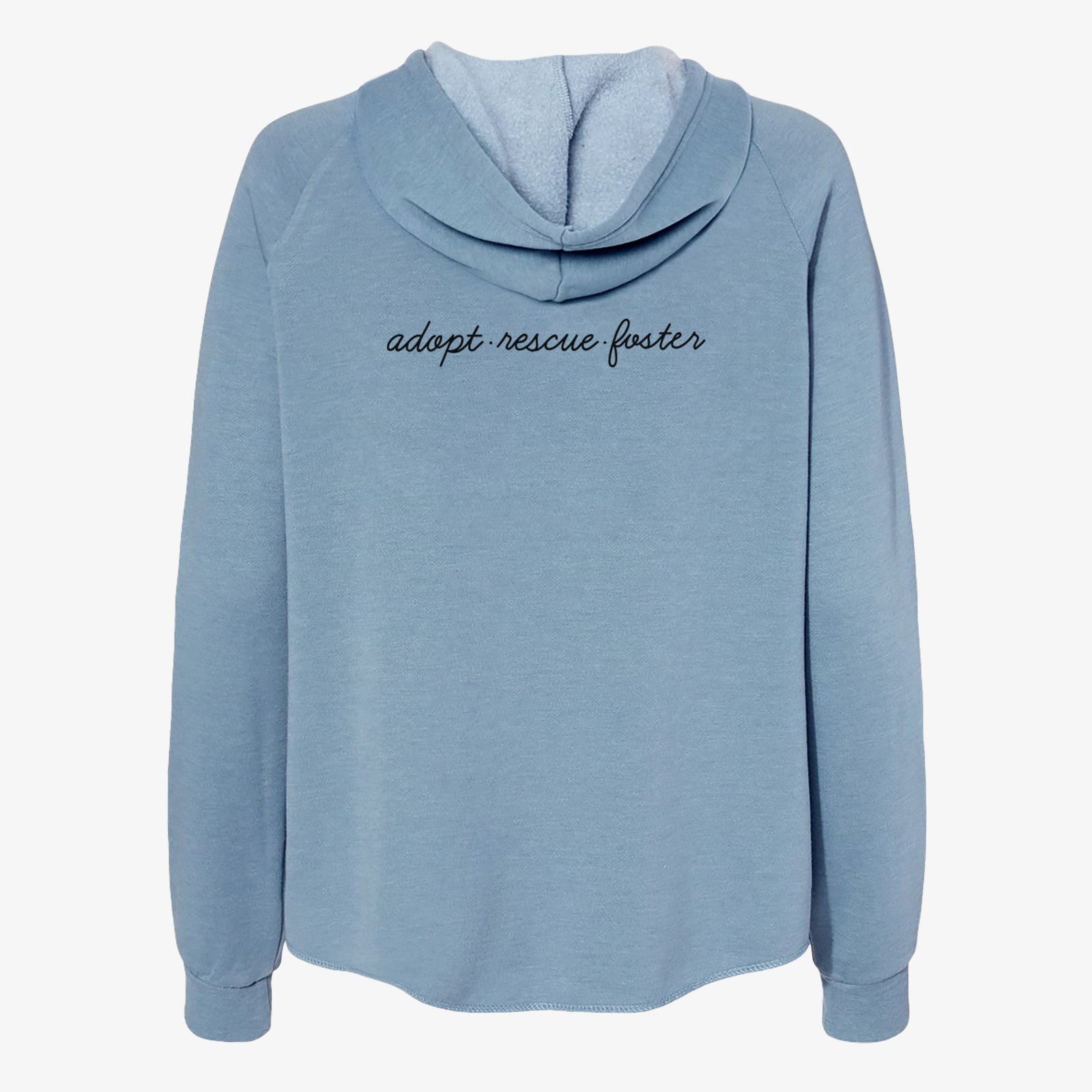 'Adopt - Rescue - Foster' design on a Misty Blue Women's cali wave zip-up sweatshirt