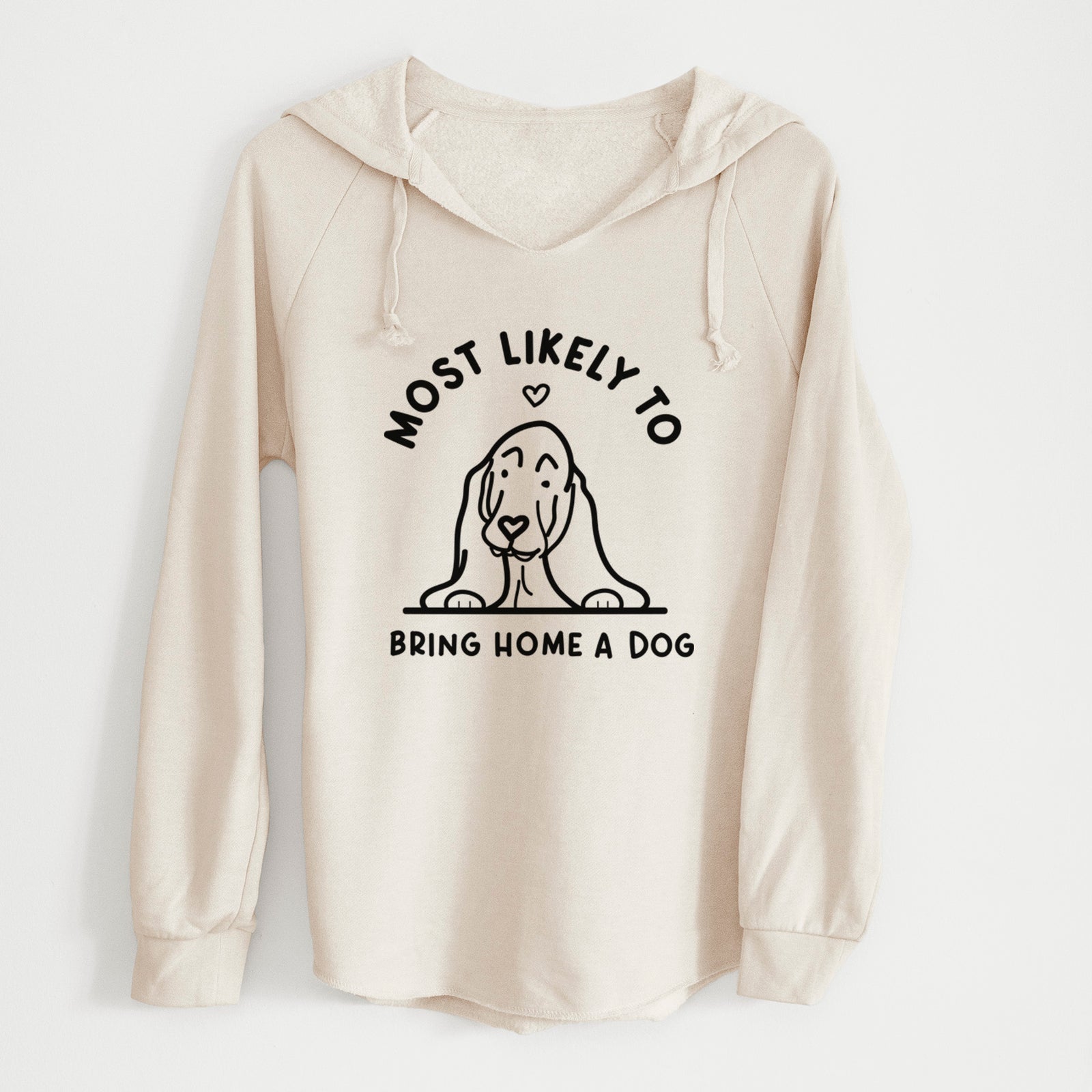 'Most Likely to Bring Home a Dog - Basset Hound' design on a Bone Cali Wave Hooded Sweatshirt