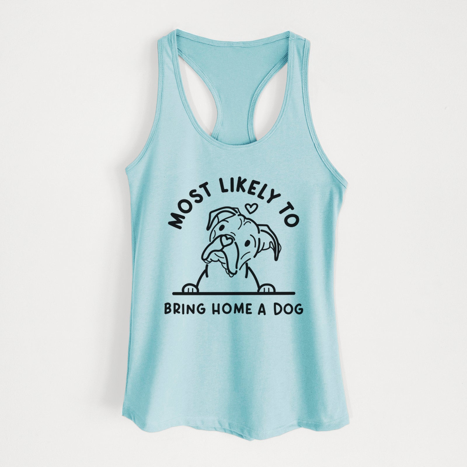 'Most Likely to Bring Home a Dog - Boxer' design on a Cancun Blue Women's racerback tanktop