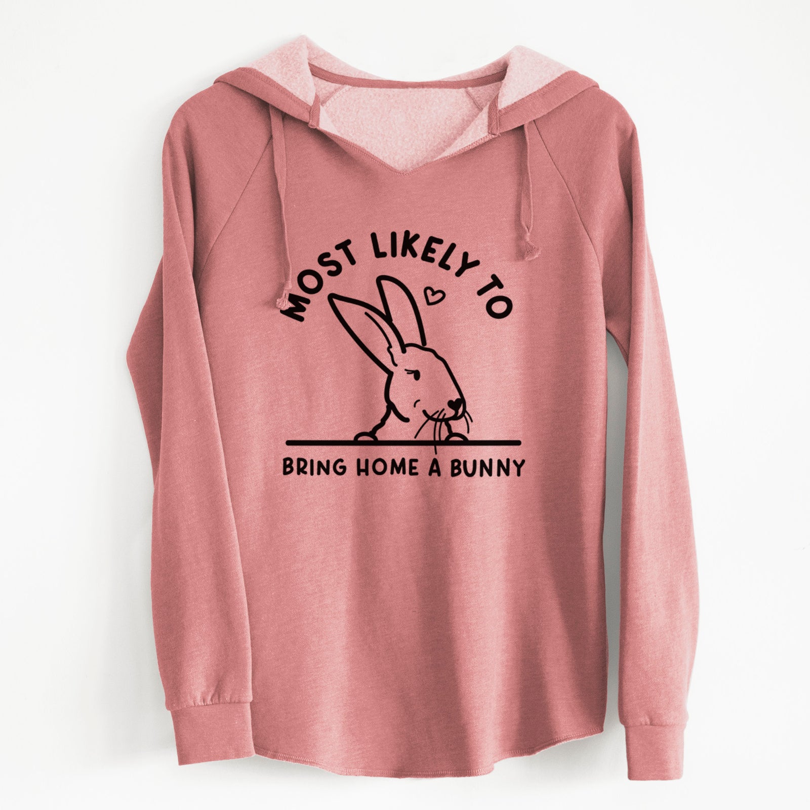 'Most Likely to Bring Home a Bunny' design on a Dusty Rose Cali Wave Hooded Sweatshirt