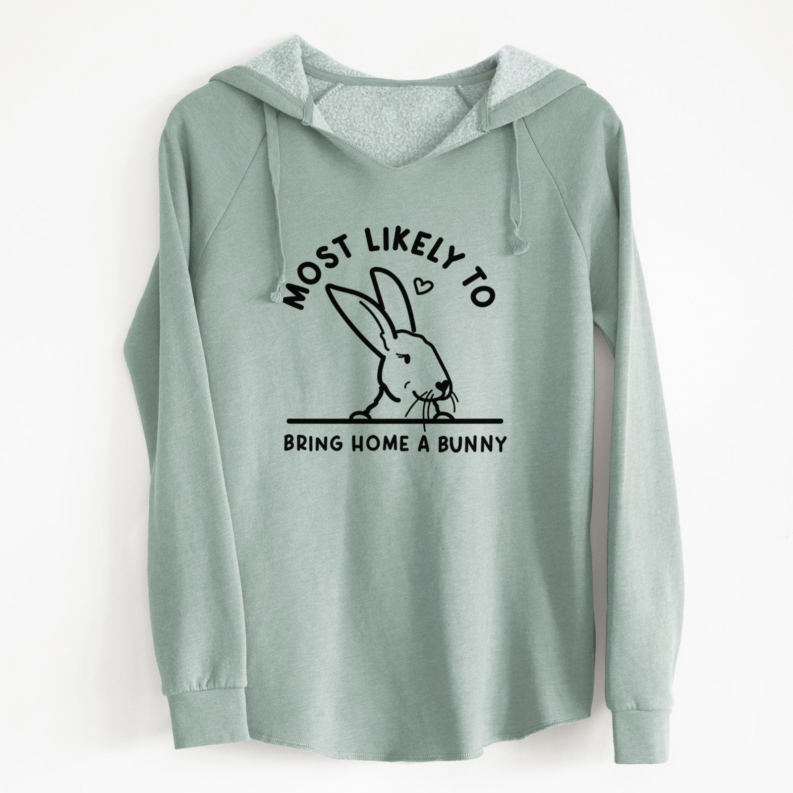 'Most Likely to Bring Home a Bunny' design on a Sage Cali Wave Hooded Sweatshirt