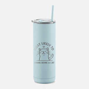 LIMITED EDITION - Most Likely to Bring Home a Cat - 20oz Maker Insulated Tumbler