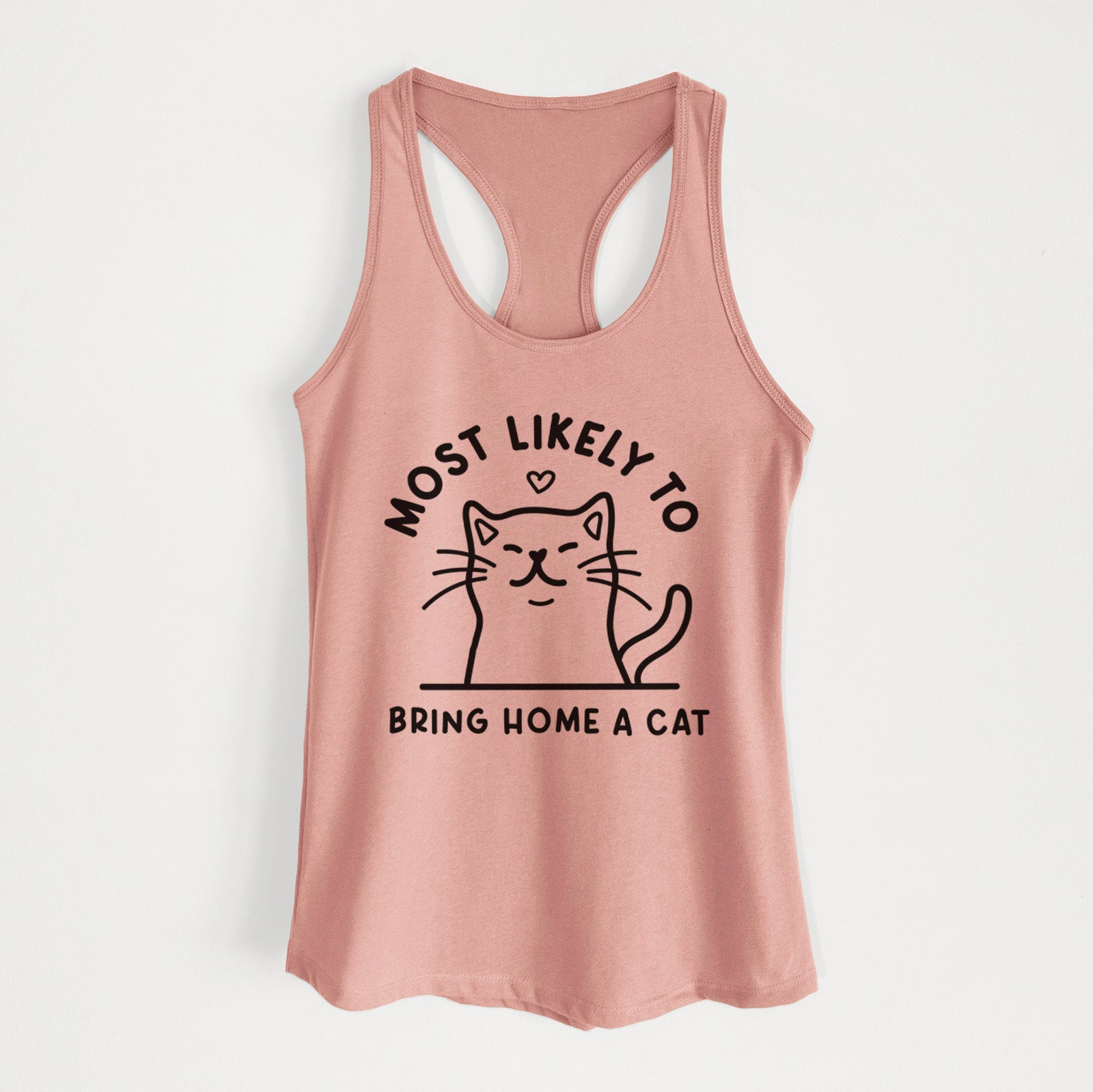 'Most Likely to Bring Home a Cat' design on a Desert Pink Women's racerback tanktop