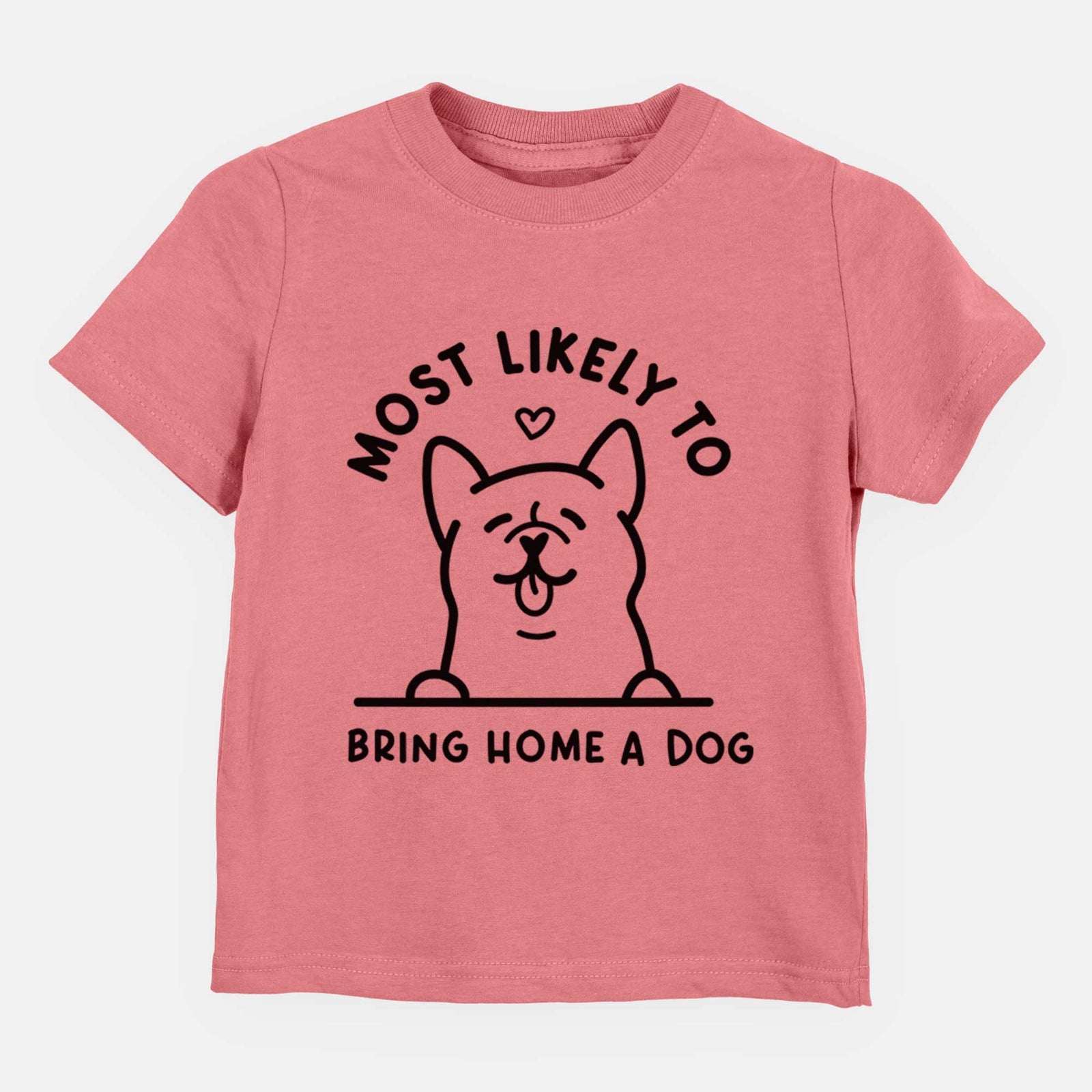 Most Likely to Bring Home a Dog - Kids/Youth/Toddler Shirt