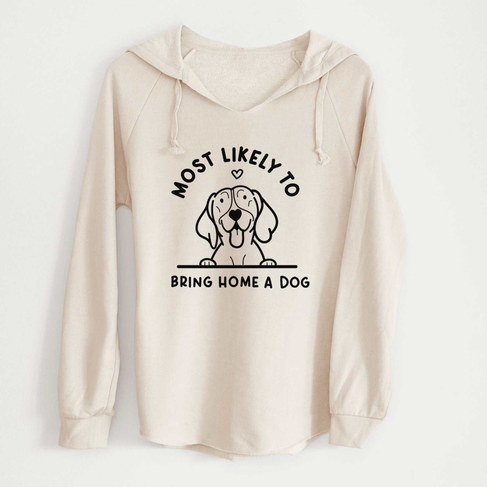 'Most Likely to Bring Home a Dog - German Shorthaired Pointer' design on a Bone Cali Wave Hooded Sweatshirt