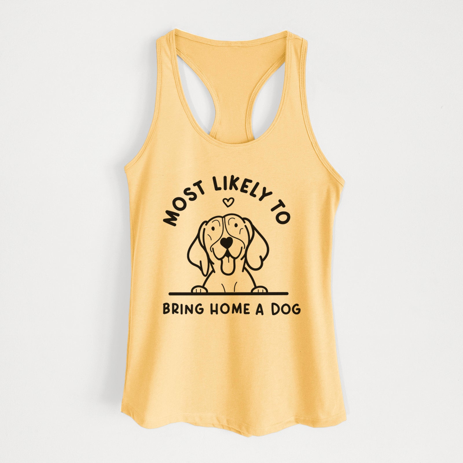 'Most Likely to Bring Home a Dog - German Shorthaired Pointer' design on a Banana Cream Women's racerback tanktop