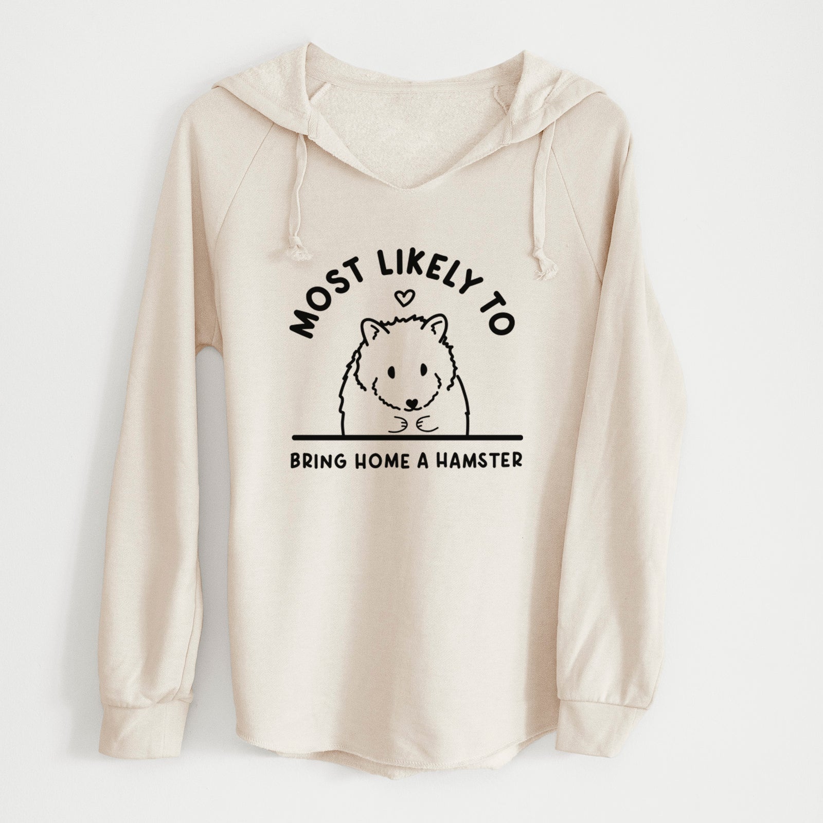 'Most Likely to Bring Home a Hamster' design on a Bone Cali Wave Hooded Sweatshirt