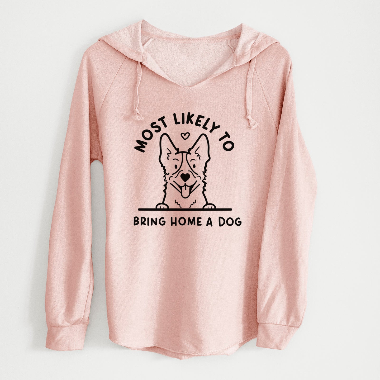 'Most Likely to Bring Home a Dog - Heeler' design on a Blush Cali Wave Hooded Sweatshirt