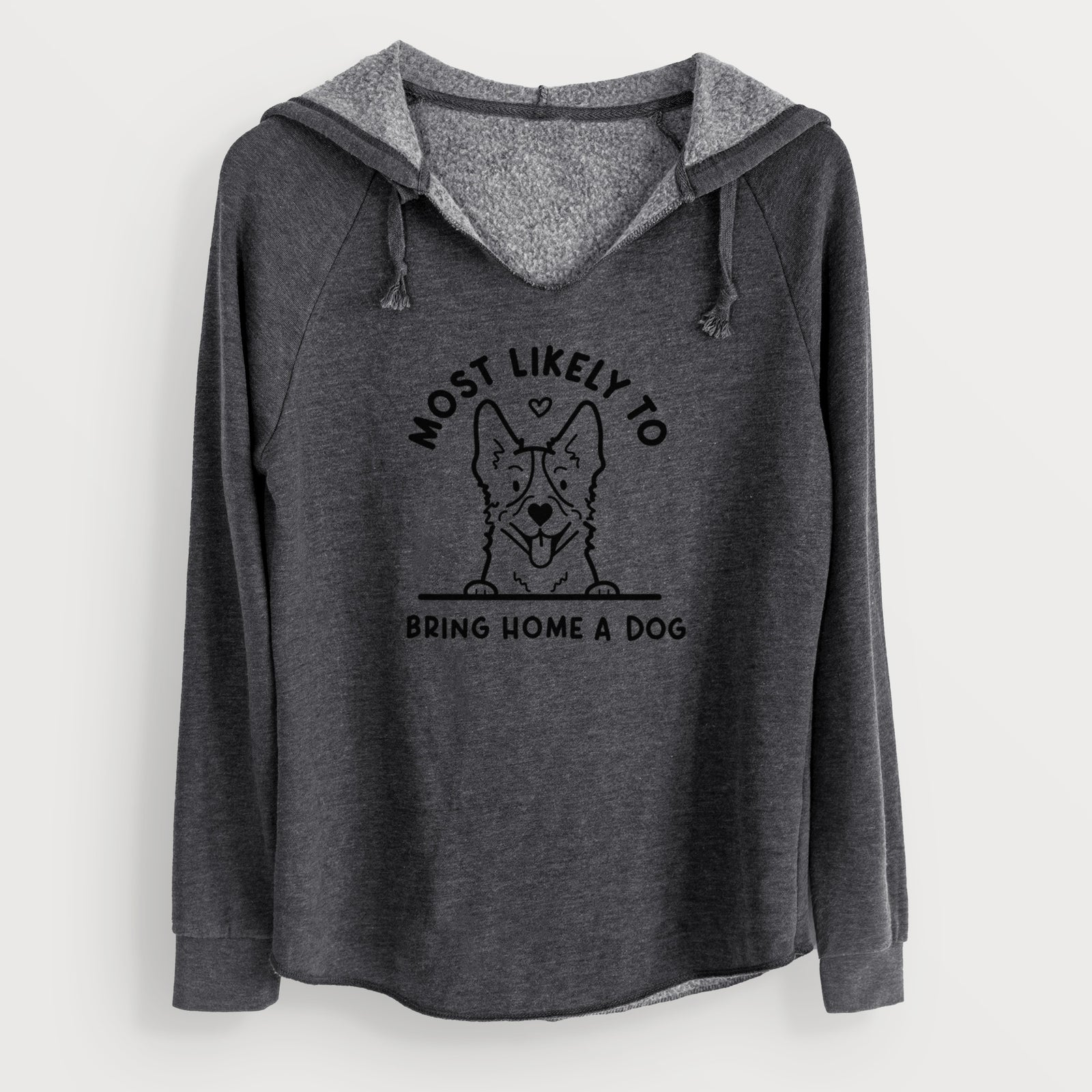 'Most Likely to Bring Home a Dog - Heeler' design on a Charcoal Cali Wave Hooded Sweatshirt