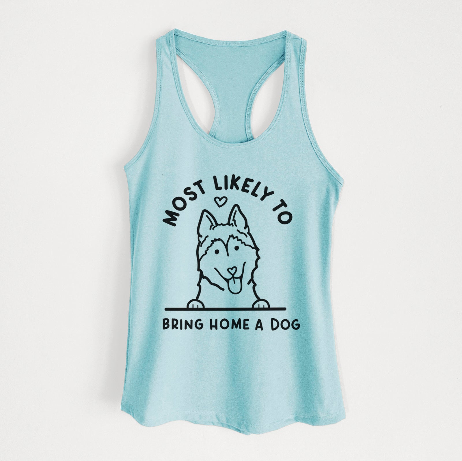 'Most Likely to Bring Home a Dog - Siberian Husky' design on a Cancun Blue Women's racerback tanktop