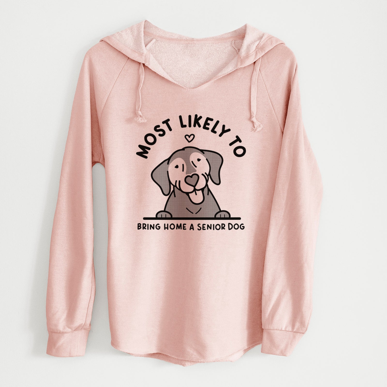 'Most Likely to Bring Home a Senior Dog' design on a Blush Cali Wave Hooded Sweatshirt