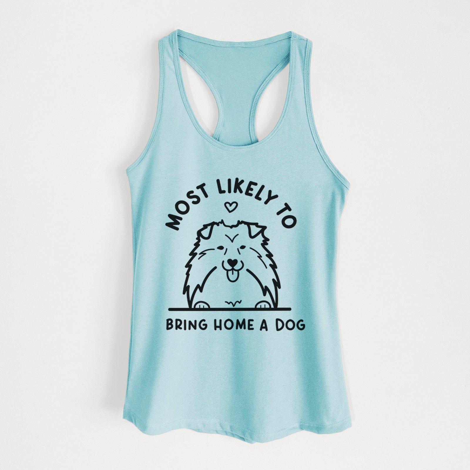 'Most Likely to Bring Home a Dog - Shetland Sheepdog' design on a Cancun Blue Women's racerback tanktop
