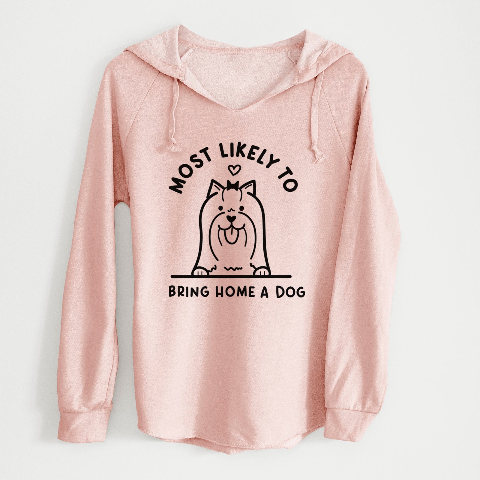 'Most Likely to Bring Home a Dog - Yorkshire Terrier' design on a Blush Cali Wave Hooded Sweatshirt