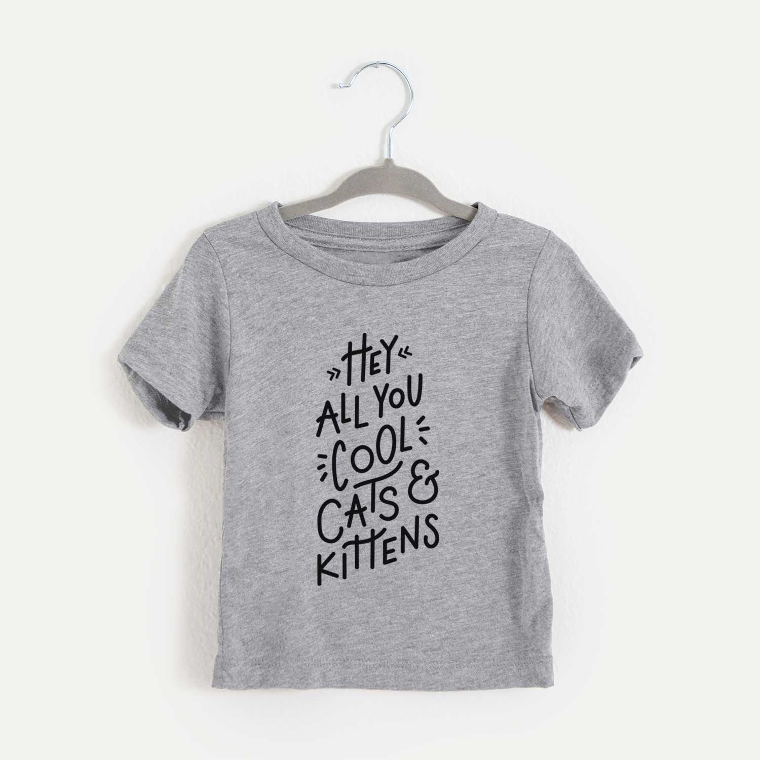 Hey All You Cool Cats and Kittens - Kids/Youth/Toddler Shirt