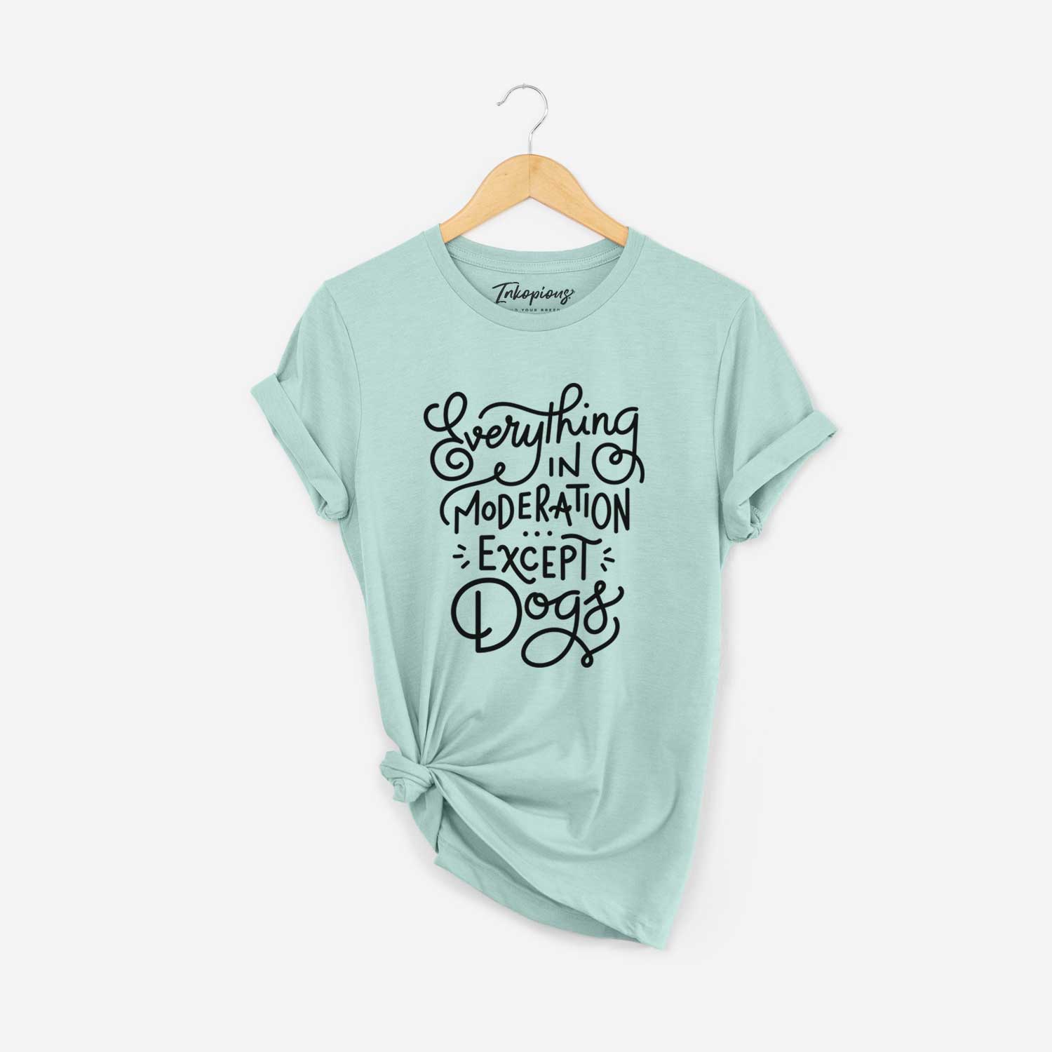 Everything in Moderation - Except Dogs - Unisex Crewneck