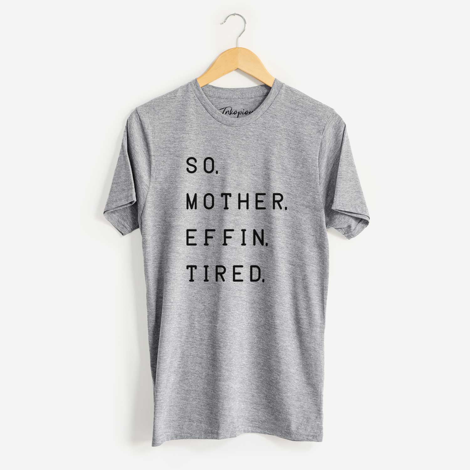 'So. Mother. Effin. Tired' design on a Grey Unisex crewneck