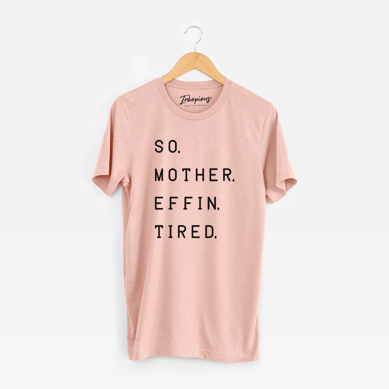 'So. Mother. Effin. Tired' design on a Peach Unisex crewneck