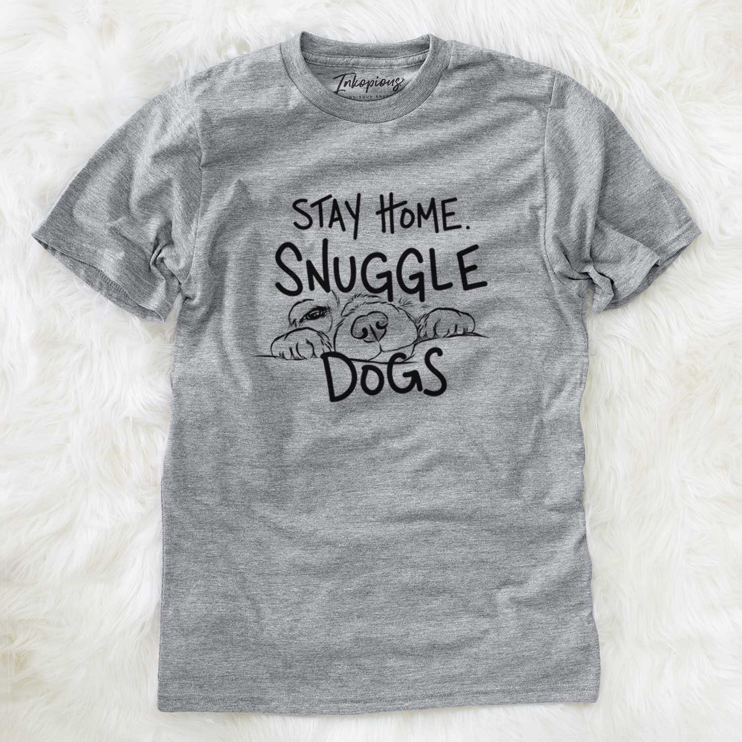 'Stay Home Snuggle Dogs' design on a Grey Unisex crewneck
