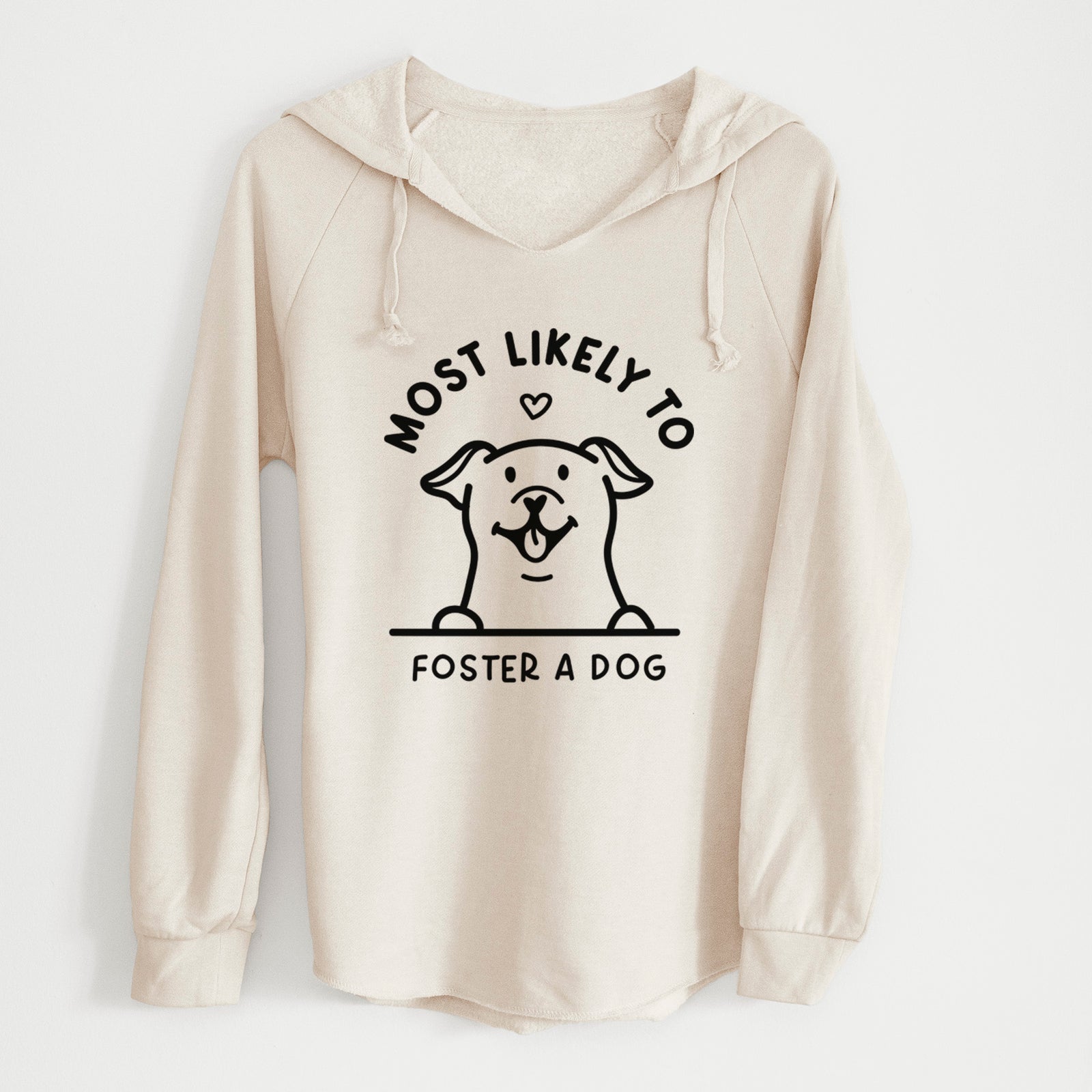 'Most Likely to Foster a Dog' design on a Bone Cali Wave Hooded Sweatshirt