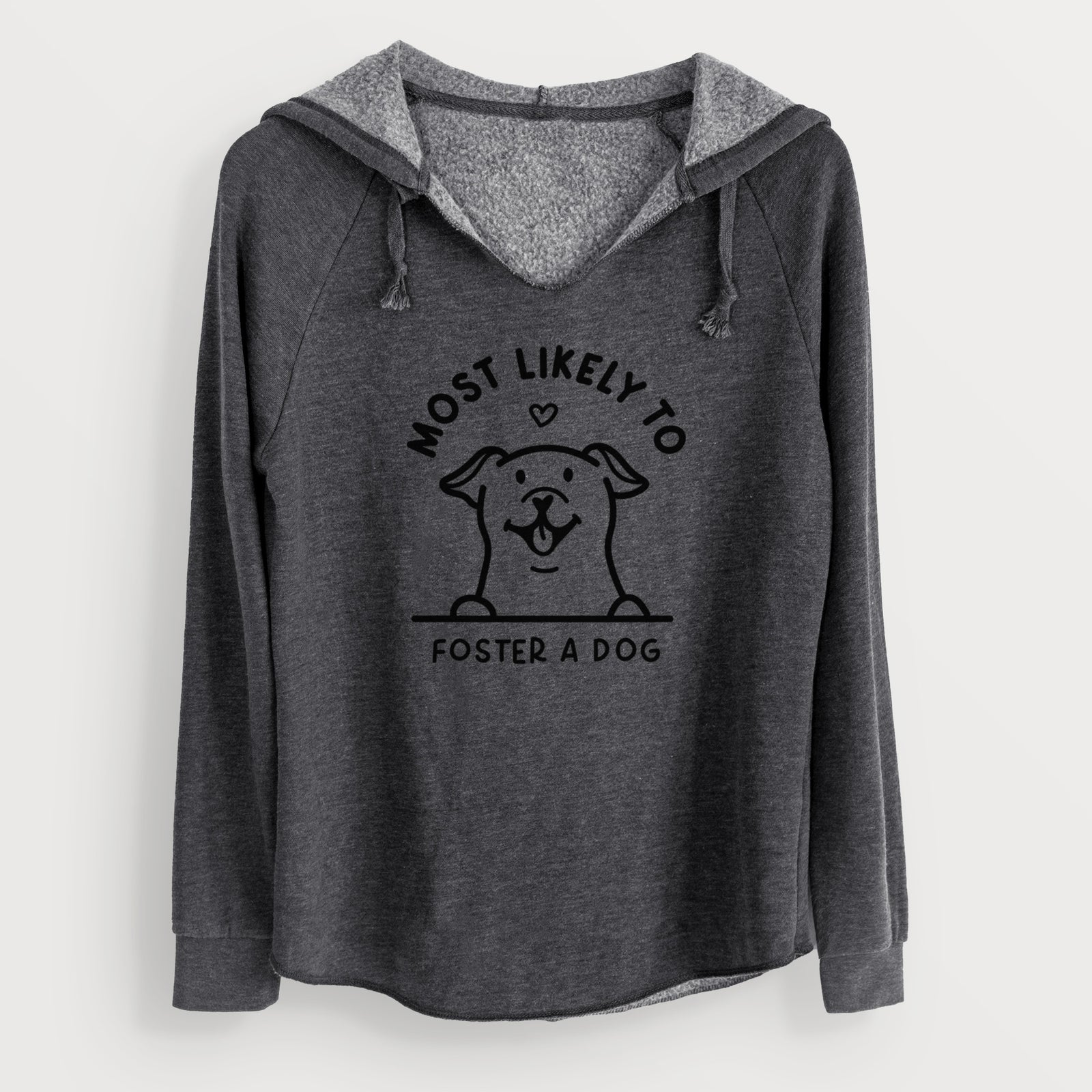 'Most Likely to Foster a Dog' design on a Charcoal Cali Wave Hooded Sweatshirt
