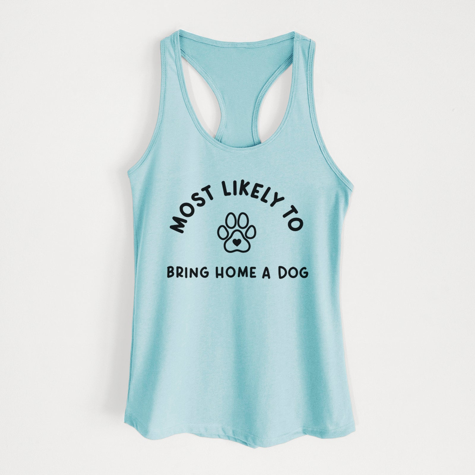 'Most Likely to Bring Home a Dog - Paw' design on a Cancun Blue Women's racerback tanktop