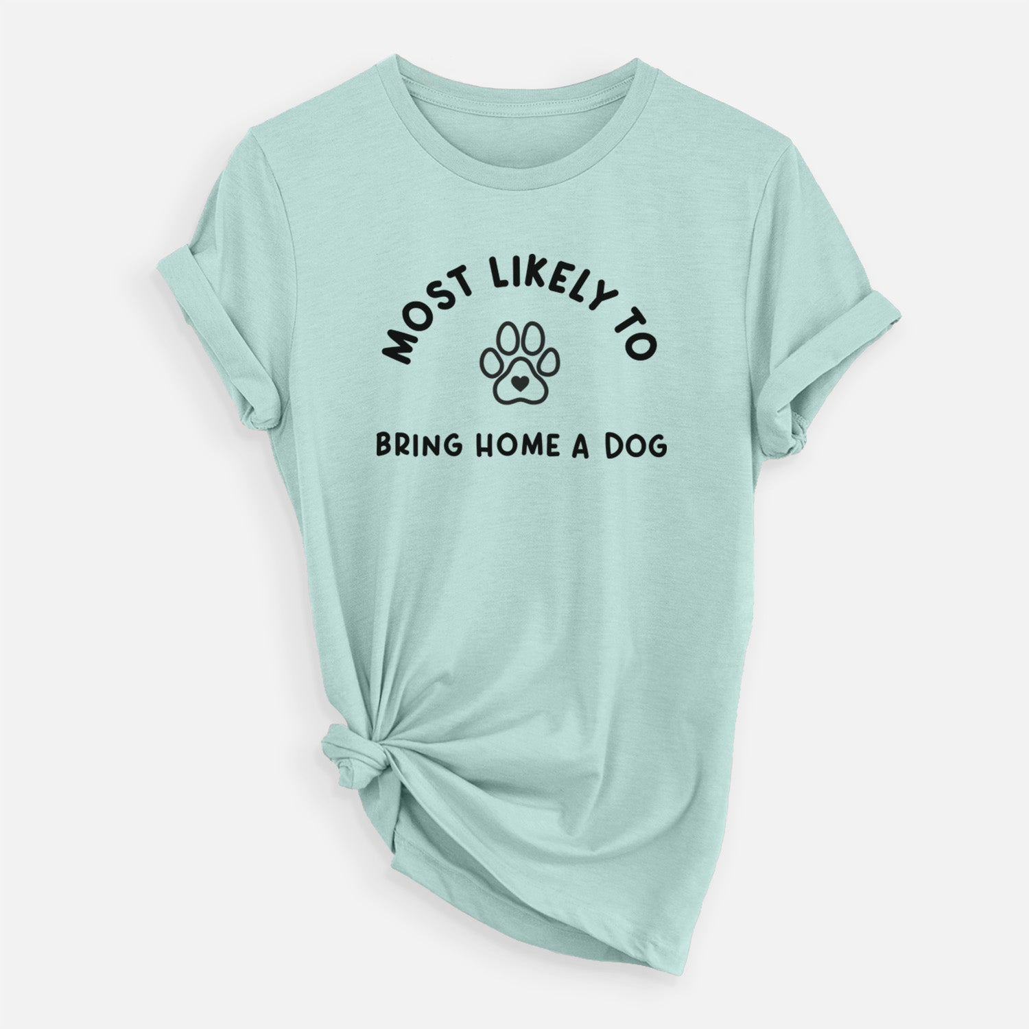'Most Likely to Bring Home a Dog - Paw' design on a Heather Sage Unisex crewneck