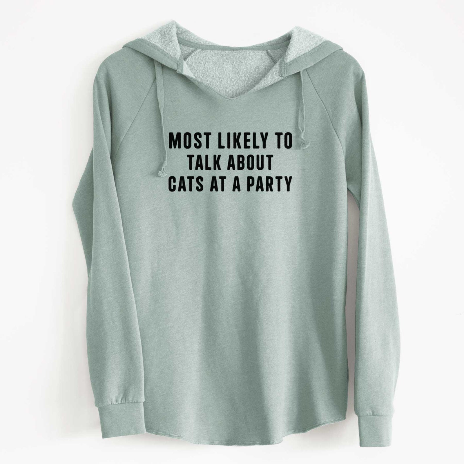 'Most Likely to Talk About Cats at a Party' design on a Sage Cali Wave Hooded Sweatshirt