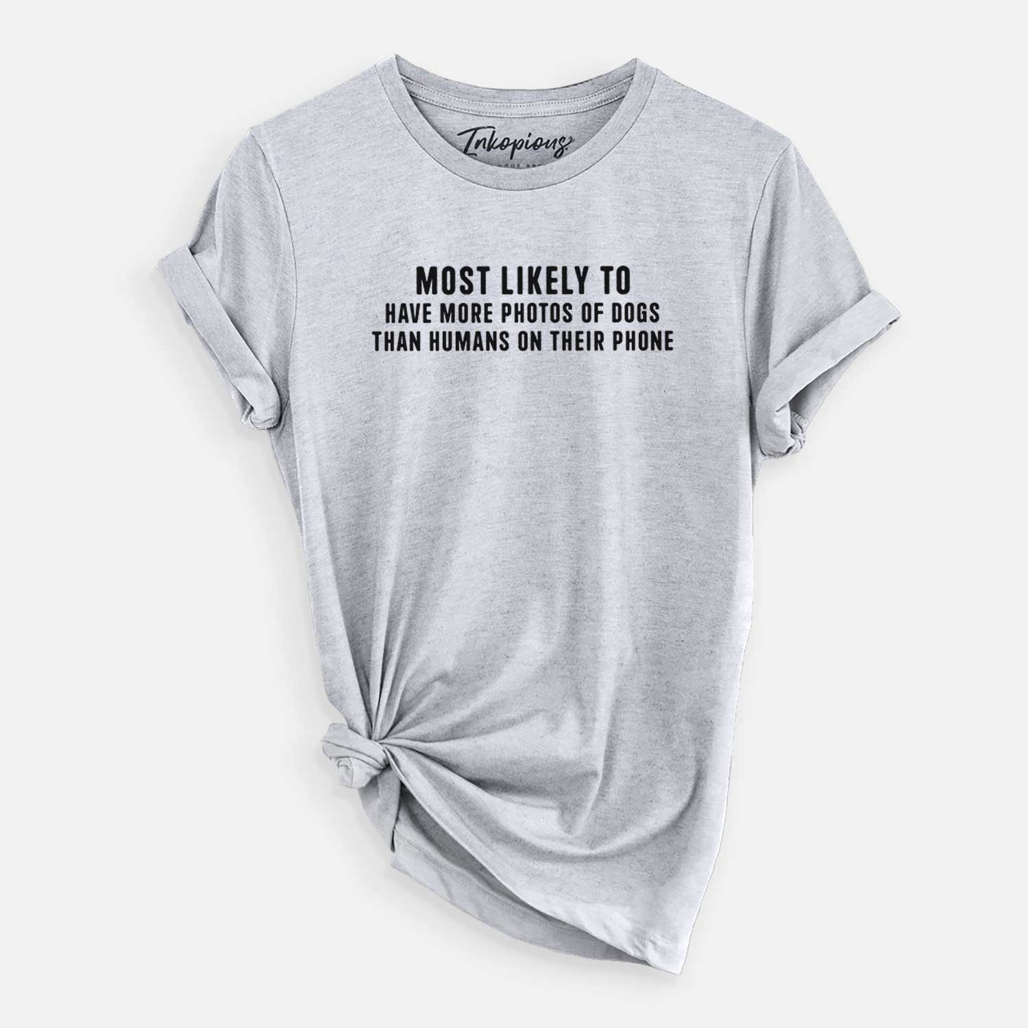 'Most Likely to Have More Photos of Dogs than Humans on their Phone' design on a Grey Unisex crewneck