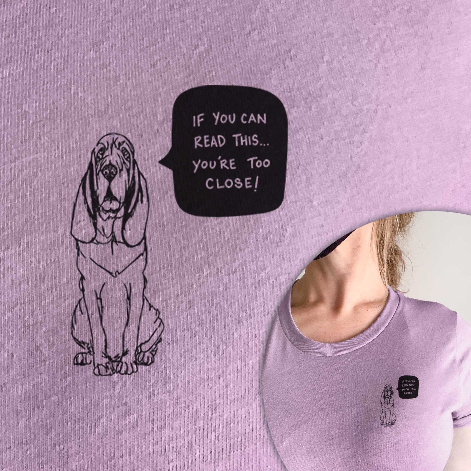 Too Close Bloodhound - Unisex Crewneck