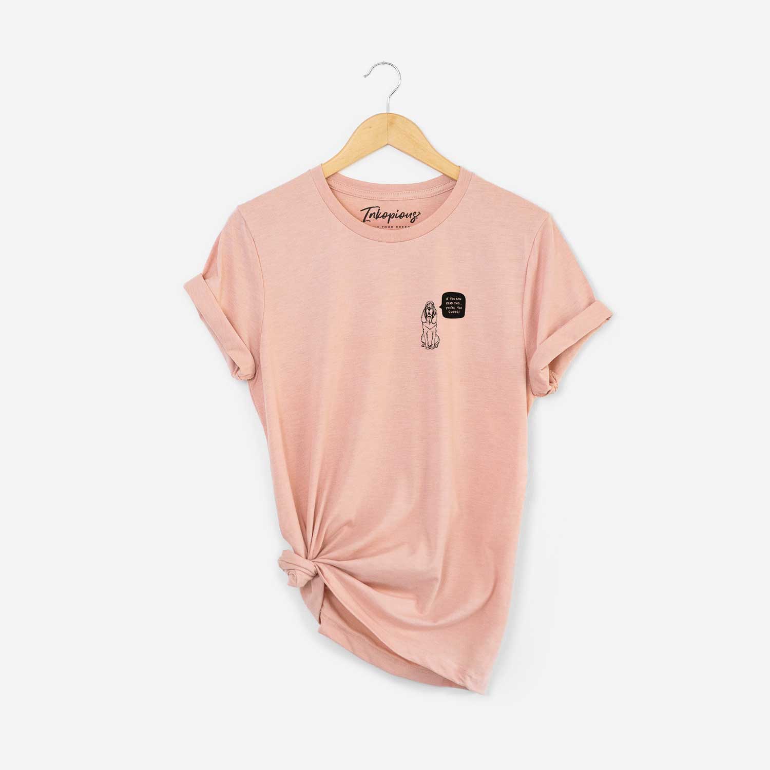 Too Close Bloodhound - Unisex Crewneck