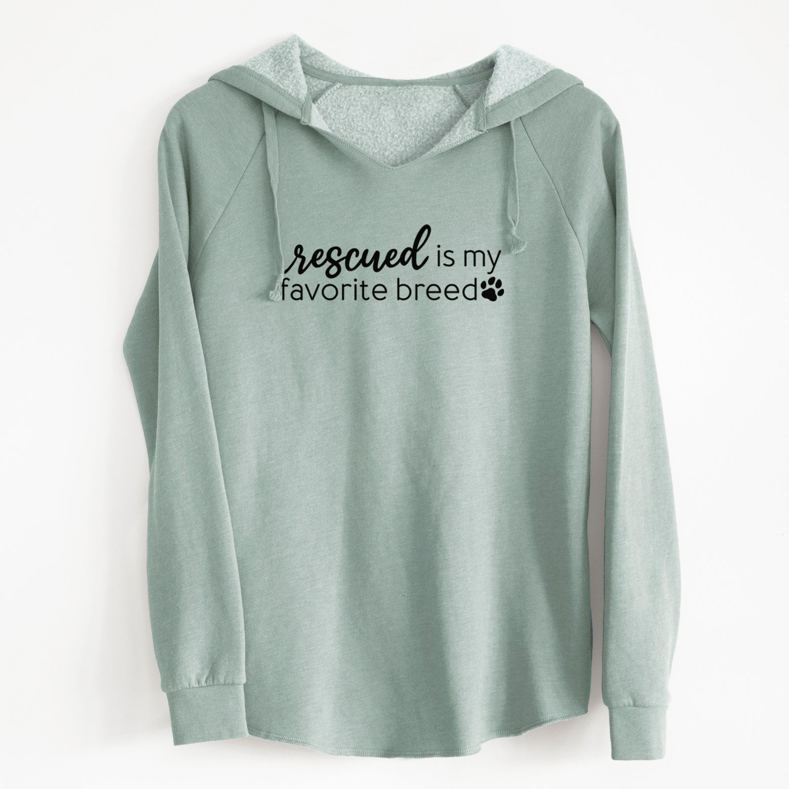 'Rescued is My Favorite Breed' design on a Sage Cali Wave Hooded Sweatshirt