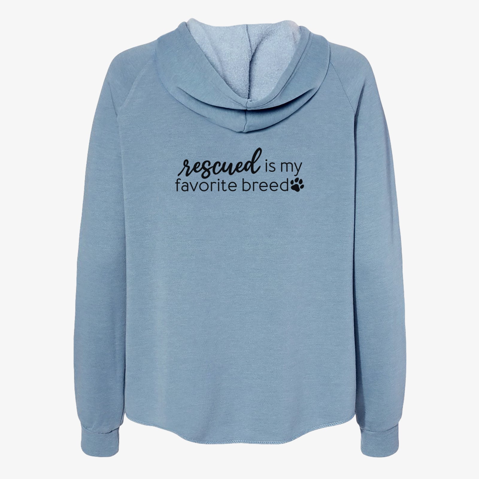 'Rescued is My Favorite Breed' design on a Misty Blue Women's cali wave zip-up sweatshirt