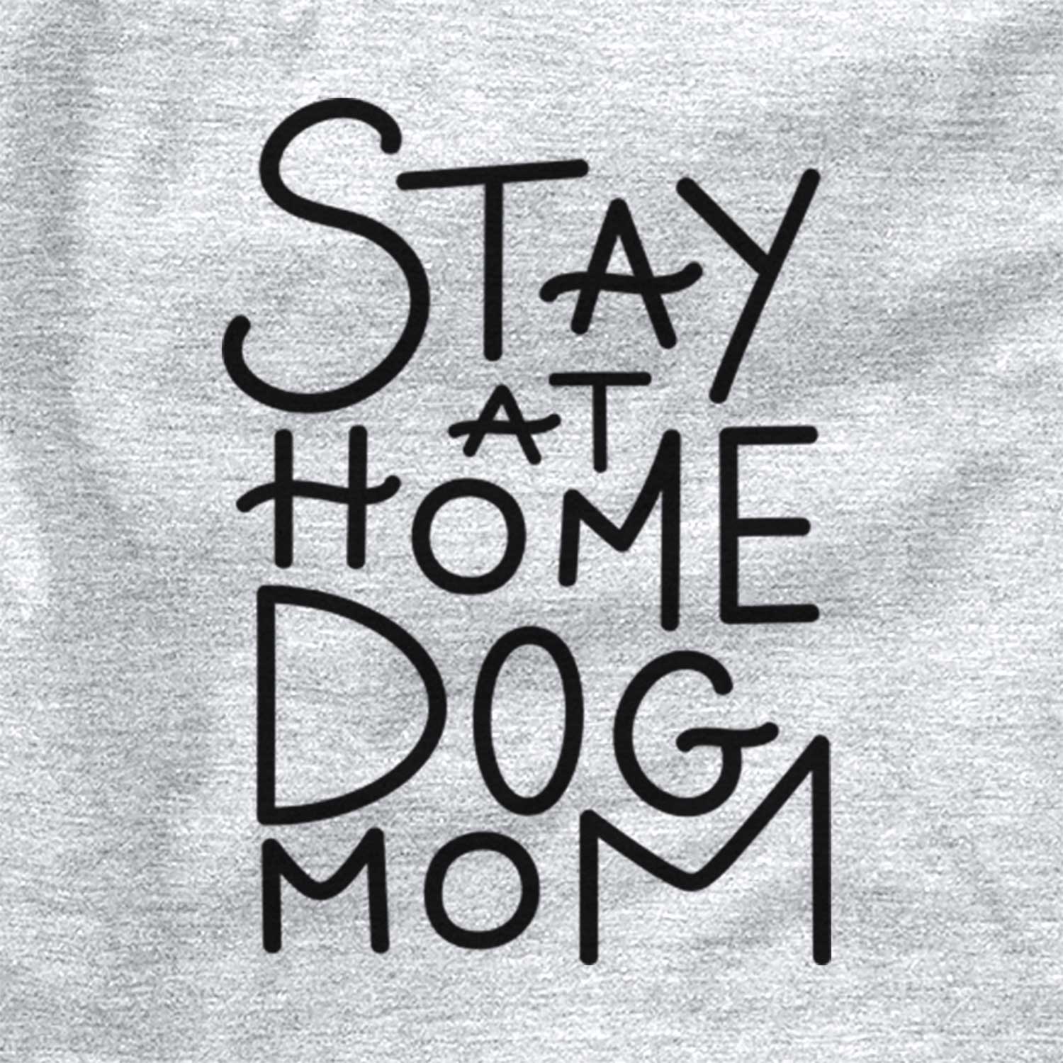 Stay at Home Dog Mom