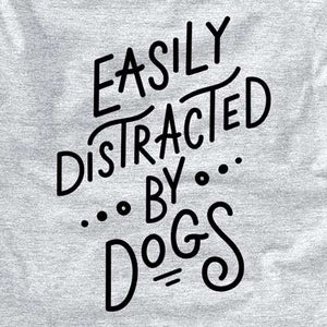 Easily Distracted by Dogs