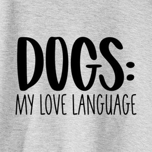 Dogs: My Love Language