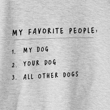 My Favorite People: Dogs