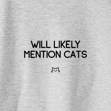 Will Likely Mention Cats