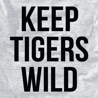 Keep Tigers Wild