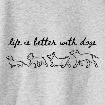 Life is Better with Dogs