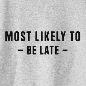 Most Likely To Be Late