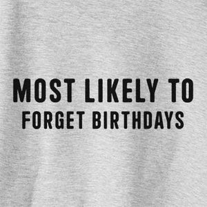 Most Likely To Forget Birthdays