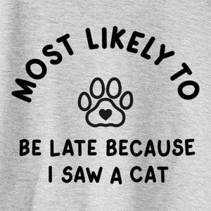 Most Likely to Be Late Because I Saw a Cat